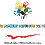 SASSA Payment Dates for 2024/2025